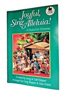 Joyful Sing Alleluia!: A Musical for Christmas by Greg and Gail Skipper - Picture 1 of 6