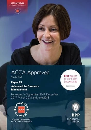 ACCA P5 Advanced Performance Management: Study Text By BPP Lear  - Image 1 of 1