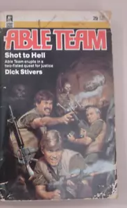 Able Team #20: Shot to Hell by Dick Stivers (1985, Paperback) 1st Ed. 5129 - Picture 1 of 3