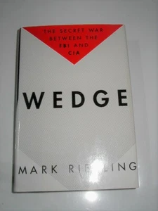 Wedge: The Secret War Between the FBI and CIA By Mark Riebling 1stEd. DJ - Bild 1 von 7