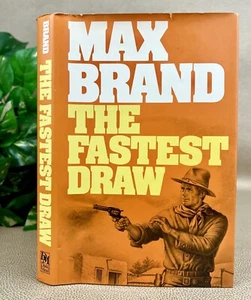 The Fastest Draw by Max Brand - Western - HC w/ DJ - Picture 1 of 9