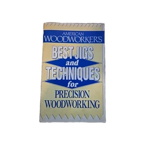 American Woodworkers Best Jigs and Techniques for Precision Woodworking Booklet - Picture 1 of 3