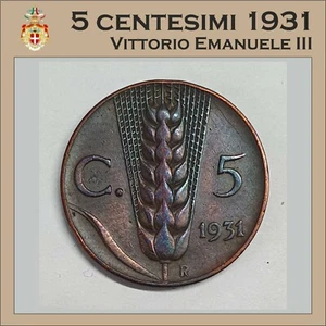 5 CENTESIMI SPIGA 1931 VITTORIO EMANUELE III - SELTEN - (M/34) - Bild 1 von 4