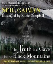 The Truth Is a Cave in the Black Mountains by Neil Gaiman (Hardcover, 2014)
