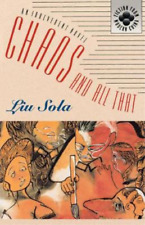 Liu Sola Chaos and All That (Paperback) Fiction from Modern China (UK IMPORT)