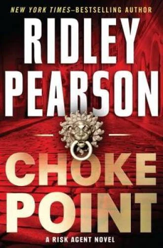 Choke Point (A Risk Agent Novel) - Hardcover By Pearson, Ridley - GOOD - Image 1 of 1