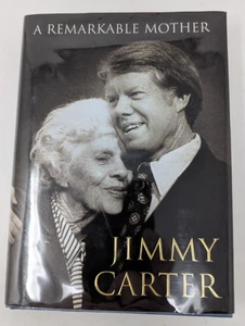 A Remarkable Mother SIGNED by Jimmy Carter (1st/1st 2008, Hardcover) Fine/Fine - Picture 1 of 4