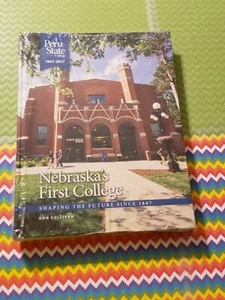 PERU STATE COLLEGE, 1867-2017, NEBRASKA'S FIRST COLLEGE, DAN SULLIVAN, NEW, SEAL - Picture 1 of 2