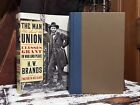 The Man Who Saved the Union by H. W. Brands, 1st Edition, 2012, Hardcover