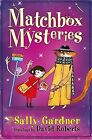 The Fairy Detective Agency: The Matchbox Mysteries, Gardner, Sally, Used; Very G