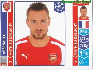 254 MATHIEU DEBUCHY FRANCE ARSENAL FC STICKER CHAMPIONS LEAGUE 2015 PANINI - Picture 1 of 1