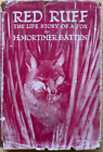 Red Ruff. Life Story Of A Fox By H Mortimer Batten (w & R Chambers, 1938)
