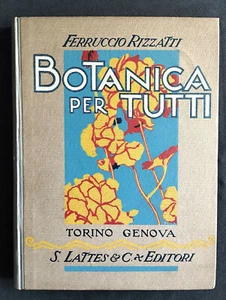 BOTANICA PER TUTTI (Ferruccio Rizzatti) Lattes Tip. Ajani e Canale 1922 - Bild 1 von 11