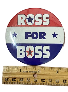 "Ross for Boss" Ross Perot Presidential Campaign 1992 Pinback Button, 3" RWB - Picture 1 of 3