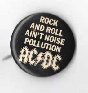 AC/DC Rock and Roll Ain't Noise Pollution ~ Pulsante Pinback VINTAGE 1,25" - Foto 1 di 2