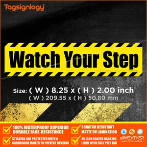 Adesivo Vinile Impermeabile Watch Your Step Decalcomania Esterno ALL'INGROSSO (2/5/10/25 pz) - Foto 1 di 6