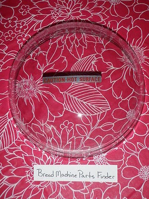 Glass for Lid DAK Auto Bakery Bread Maker FAB-100 FAB-100-1 FAB-100-2 FAB-100-3 - Image 1 of 4