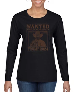 Wanted Outlaw for President Trump 2024 Mugshot Womens Long Sleeve T-Shirt - Picture 1 of 9
