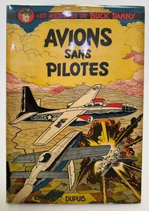 Buck Danny CHARLIER HUBINON N° 12 AVIONS SANS PILOTE EO DUPUIS ETAT TBE+ - Foto 1 di 7