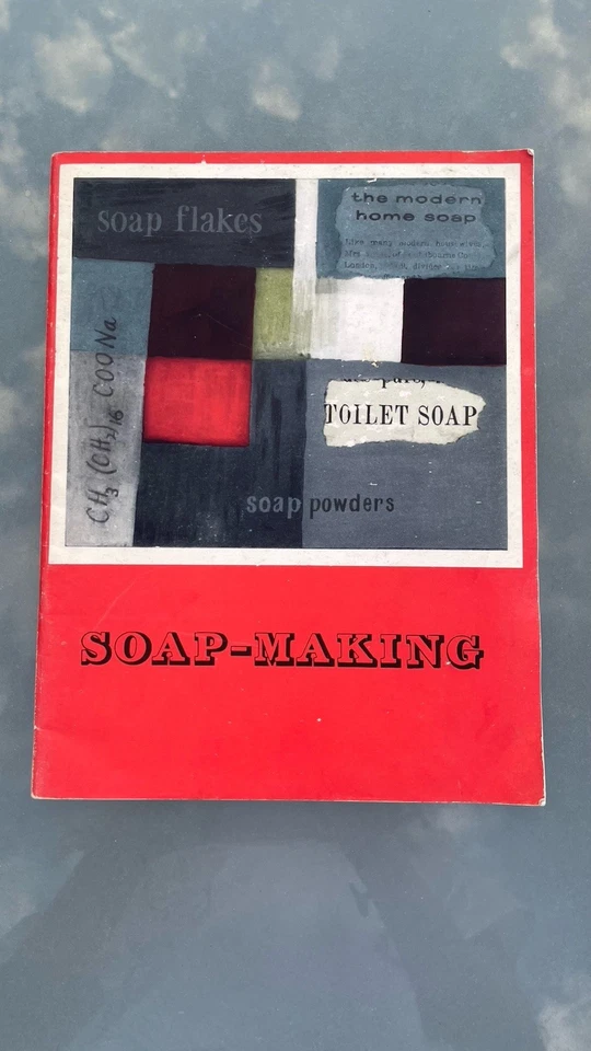 Unilever Educational Booklet 1958 Soap-Making Guide by Robert Sinclair - Image 1 of 4