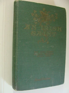 1927 An Irish Saint Life of Ann Preston Holy Ann by Bingham - Bild 1 von 2