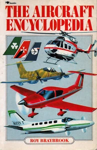 THE AIRCRAFT ENCYCLOPEDIA FIGHTERS BOMBERS AIRLINERS HELOS TRAINERS AG GLIDERS - Bild 1 von 7