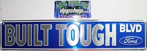 Built Ford Tough camión blvd placa de etiqueta de tráfico 24""x5"" street st hwy rd marcador - Imagen 1 de 1
