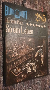 Romanheft Blaulicht Heft 285 Hariette Plath So ein Leben 1990 - Bild 1 von 2