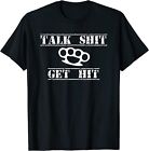 Nowa limitowana koszulka Sarkastic Quotes Talk Sh*t Get Hit