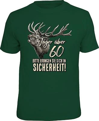 Herren T-Shirt Jäger über 60 - In Sicherheit Jagd Sprüche-Shirt Männer-Geschenk - Bild 1 von 2
