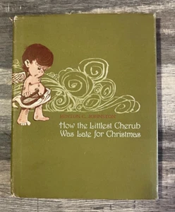 N1 How the Littlest Cherub Was Late for Christmas Minton Johnston 1967 1st HC/DJ - Picture 1 of 5