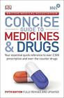 BMA Concise Guide to Medicine & Drugs (Dk)