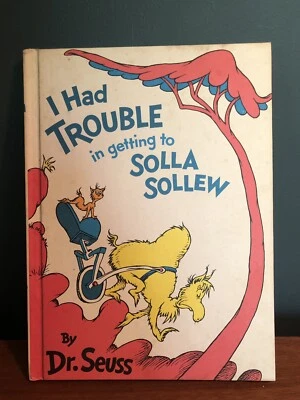 I Had Trouble in getting to Solla Sollew - Dr. Suess - LARGE - Hardcover - 1965 - Image 1 of 4