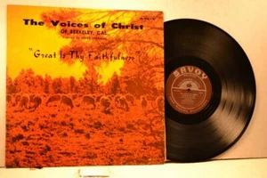 THE VOICES OF CHRIST Berkeley CA Savoy 14354 GREAT IS THY FAITHFULNESS  VG+ HEAR - Picture 1 of 1
