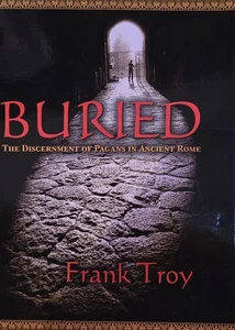 Buried: The Discernment of Pagans in Ancient Rome - Imagen 1 de 1
