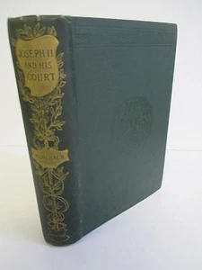 JOSEPH II & His Court Historical Novel by L Muhlbach, 1893 - Picture 1 of 3