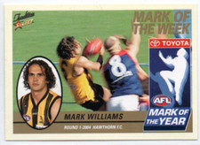 2005 AFL SELECT TRADITION MARK OF THE WEEK - MW1 Mark WILLIAMS (HAWTHORN)