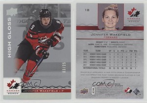 2017 Upper Deck Team Canada Juniors High Gloss /25 Jennifer Wakefield #18