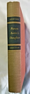 1950 PARSON AUSTEN'S DAUGHTER A NOVEL BY HELEN ASHTON FIRST EDITION  HARDCOVER - Bild 1 von 8