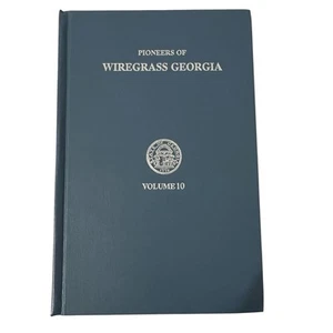 Pioneers Of Wiregrass Georgia Volume 10 1998 Hardcover Book Genealogy Huxford - Foto 1 di 9