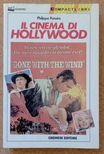 LIBRO IL CINEMA DI HOLLYWOOD Philippe Paraire 1990 Gremese Film Registi Attori. - Picture 1 of 9