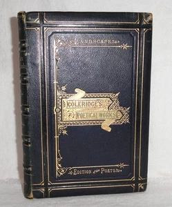 Coleridge’s Poetical Works ~ Samuel Taylor ~ Leather ~ Christmas 1883 - Foto 1 di 12