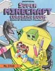 Super Minecraft Malbuch: Stunden Minecraft-gefüllter Spaß von MC Steve