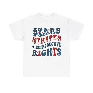 Stars Stripes and Reproductive Rights T-Shirt - Picture 1 of 31