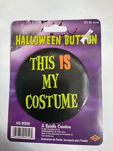 Halloween Costume Funny Costume Halloween Button This is my Costume Large Button - Picture 1 of 2