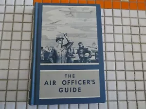 THE AIR OFFICER'S GUIDE 9TH ED 1956 ILLUSTRATED 561 PGS H/C MILITARY INFO - Picture 1 of 24