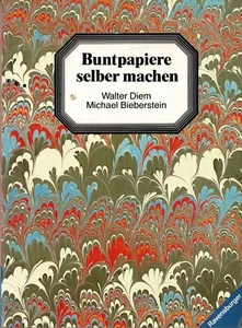 Buntpapiere selber machen Walter Diem, Michael Bieberstein -u.a. MARMORIEREN - Bild 1 von 2
