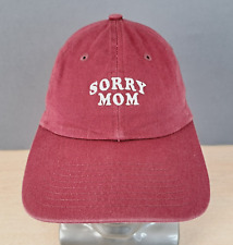 SORRY MOM ADJUSTABLE STRAPBACK BASEBALL HAT/CAP, MAROON, OUTDOOR/SPENCERS GIFTS