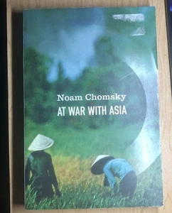 At War with Asia : Essays on Indochina by Noam Chomsky (2004, Trade Paperback) - Picture 1 of 2