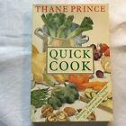 Quick Cook, Thane Prince, Used; Good Book